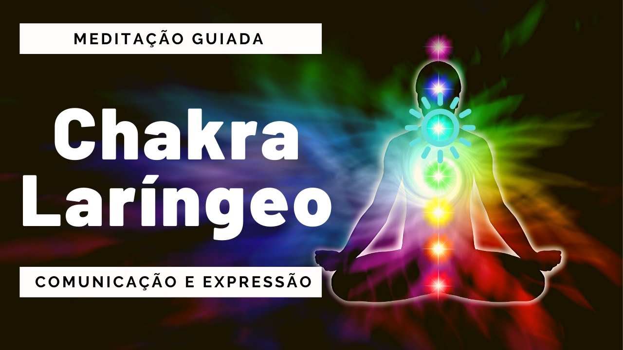 Meditação Guiada Chakra Laríngeo (Garganta) Desbloqueio Imediato