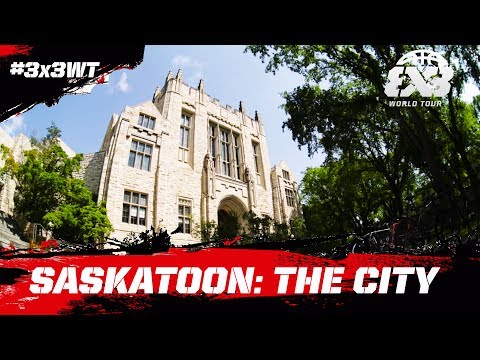 The City: Saskatoon - Features | FIBA 3x3 World Tour Saskatoon Masters 2017