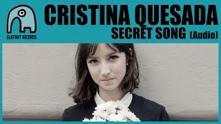 CRISTINA QUESADA - Secret Song [Audio]