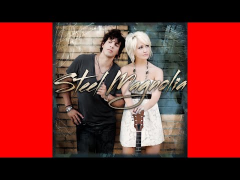 Last Night Again - Steel Magnolia