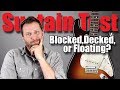 Should You BLOCK DECK Or FLOAT Stratocaster Sustain Test