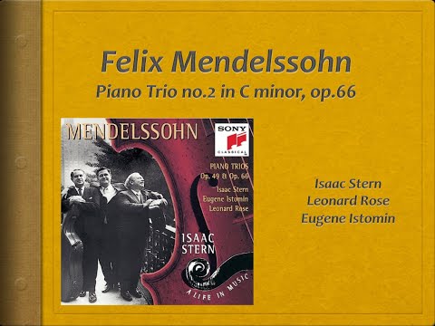Mendelssohn, Piano Trio 2 op. 66 - Video Score - Stern, Rose, Istomin