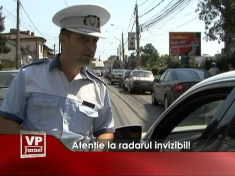 Atentie la radarul invizibil!