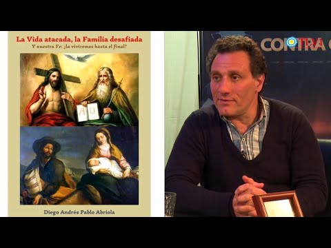Contracara N°52 - Presentación del libro "La Vida atacada, la Familia desafiada" por Diego Abriola