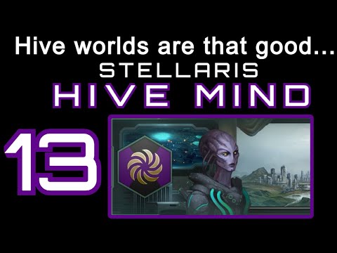 Hive world spam... Stellaris Gameplay: Hive Mind Episode 13