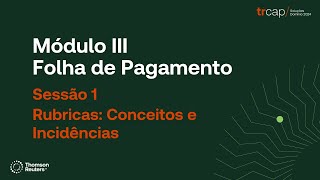 TRCAP - Sessão 1 - Rubricas: Conceitos e Incidências