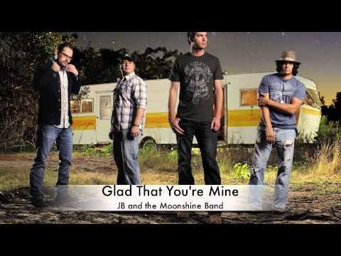 Glad That You're Mine-JB and the Moonshine Band Official Track