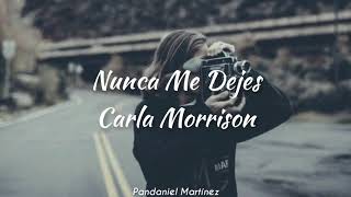 Carla Morrison | Nunca me dejes