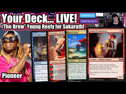 Your Deck... LIVE! "The Brew" Pioneer Young Reefy for Sakarath - Going Elemental Crazy!