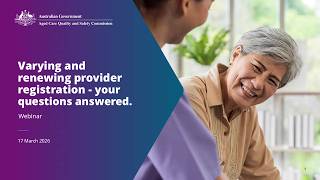 Webinar - Varying and renewing provider registration; your questions answered