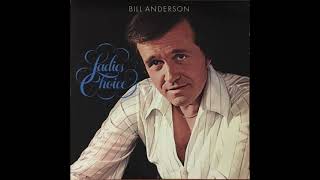 Bill Anderson - This Is A Love Song (Remastered)