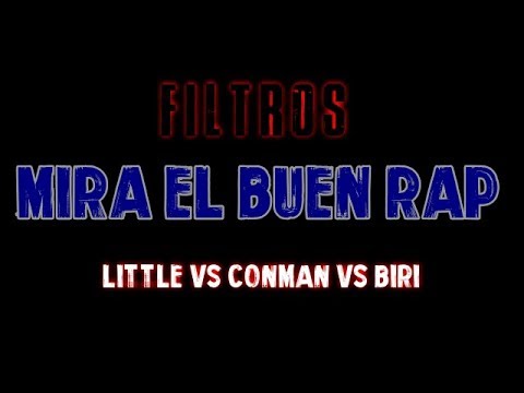 LITTLE VS CONMAN VS BIRI FILTROS 7ºFECHA (22/10/2017)