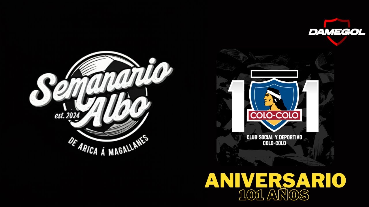 🔴[[VIVO]] SEMANARIO ALBO | ANIVERSARIO 101 CSD COLO-COLO | EDICIÓN 17-04-2026
