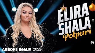 Elira Shala - Potpuri (Gezuar 2022)