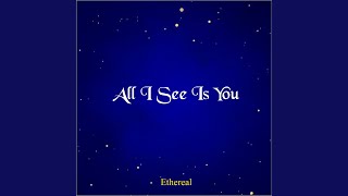 All I See Is You