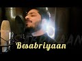 BESABRIYAAN Cover M S DHONI THE UNTOLD STORY Sushant Singh Rajput A S K