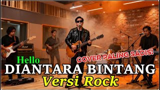 Download lagu Diantara Beribu Bintang – HELLO Versi Rock Gahar! DreamSound Tracks Bikin Makin Powerful mp3