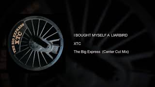 XTC - I Bought Myself A Liarbird (Center Cut L/R Isolation Mix)