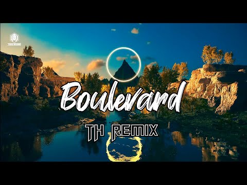 Boulevard Full | Thái Hoàng Remix
