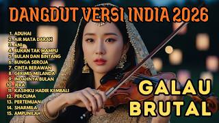 Download lagu 15 LAGU PILIHAN DANGDUT VERSI INDIA TERBARU 2026 | AIR MATA DARAH | DANGDUT SEDIH BIKIN GALAU BRUTAL mp3
