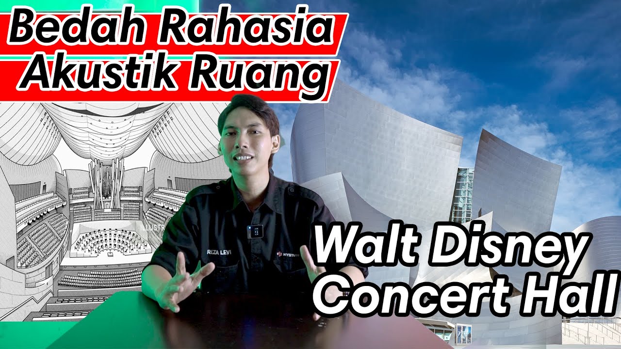 Rahasia Akustik Walt Disney Concert Hall - Bahas Akustik Ruang Secara Lengkap