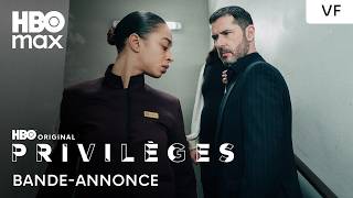 Privilèges | Nouvelle bande-annonce | HBO Max