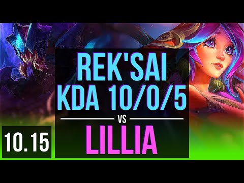 REK'SAI vs LILLIA (JUNGLE) | 4 early solo kills, KDA 10/0/5, 500+ games | KR Grandmaster | v10.15