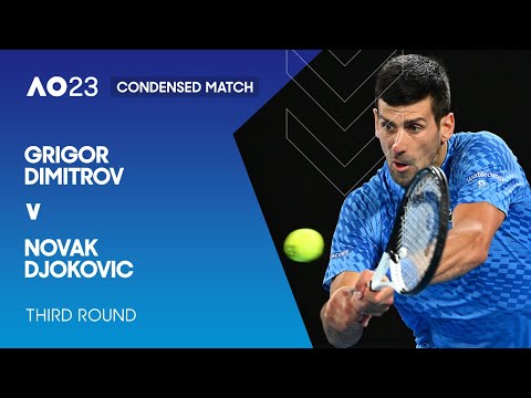 Grigor Dimitrov v Novak Djokovic Condensed Match | Australian Open 2023 Third Round