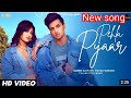 Pehla Pyaar Mohak Narang Song Mohak Narang And Surbhi Rathore New Song Mohak Narang Newsong Song
