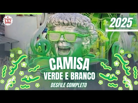 CAMISA VERDE E BRANCO 2025- DESFILE COMPLETO.