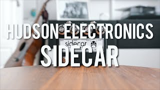 Video thumbnail for Hudson Electronics Sidecar (demo) by Living Room GD