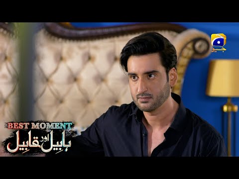 Habil Aur Qabil Episode 29 | Best Moment 03 | Aagha Ali - Yashma Gill | Har Pal Geo