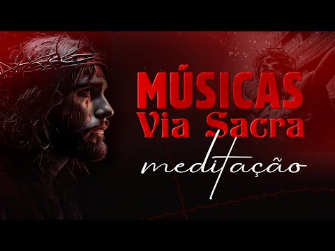 VIA SACRA MÚSICAS – Meditação Profunda com Santo Afonso (Ouça com o Coração)