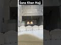 Sana Khan Hajj Viral Video