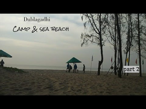 Dublagadhi camp and sea beach in the evening's......🏖️🎪👦