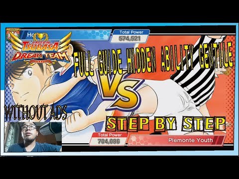Captain Tsubasa Dream Team - GUIDE Hidden Ability Gentile STEP BY STEP