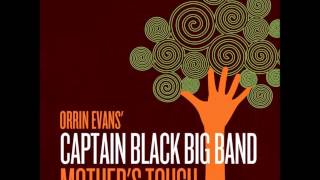 Orrin Evans' Captain Black Big Band - "Explain it to Me"