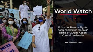 Pakistan Human Rights body condemns ‘honour’ killing of Awami Action Committee leader