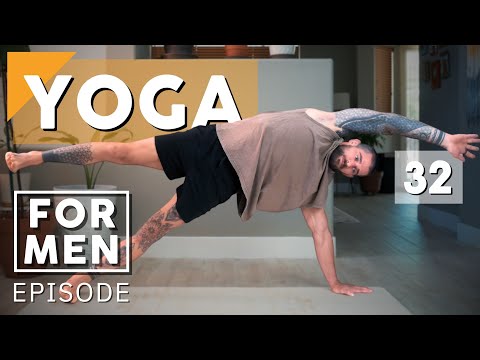 Yoga for Men | Episode 32