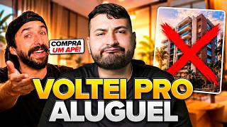 CAÍ NO PAPO DO PRIMO POBRE, COMPREI UM APÊ E HOJE VOLTEI PRO ALUGUEL
