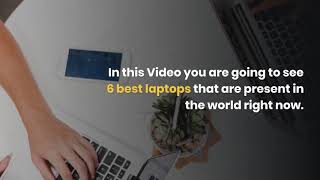 Top 6 Laptops to Buy in 2021