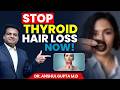 Stop Thyroid Hair Loss In Just 1 Day Full Routine Revealed