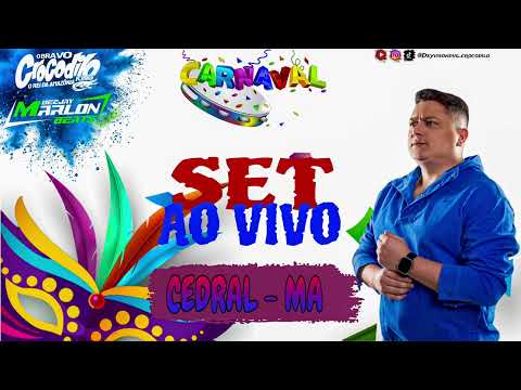 SET AO VIVO DJ MARLON BEATS - CARNAVAL DE CEDRAL MA - BRAVO CROCODILO - 16-02-2026