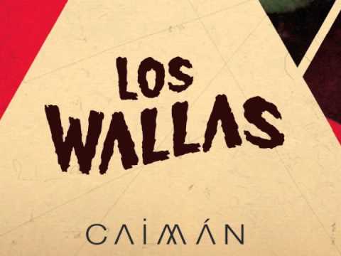 LOS WALLAS - CAIMAN