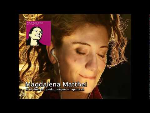 Magdalena Matthei - Si el alma se queda, porqué no apareces