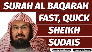 Surah Baqarah (Fast Recitation) Speedy and Quick Reading in 59 Minutes By Sheikh Sudais
