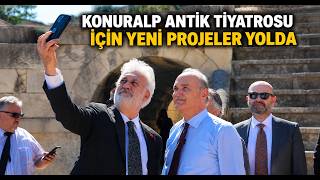 Konuralp Antik Tiyatrosu İçin Yeni Projeler Yolda