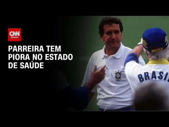 Parreira tem piora no estado de saúde e respira com ajuda de aparelhos | AGORA CNN