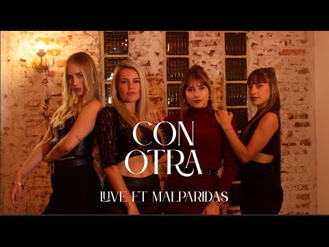 CON OTRA - LUVE FT MALPARIDAS