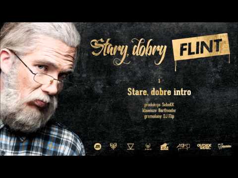 Flint - Stare, dobre intro